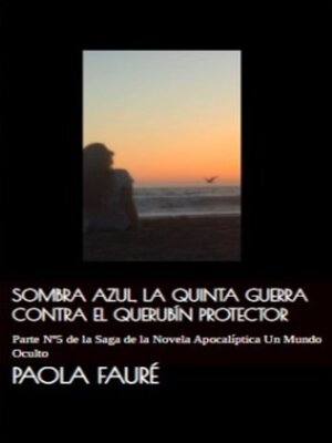 cover image of Sombra Azul, La Quinta Guerra Contra El Querubín Protector